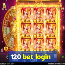 120 bet login